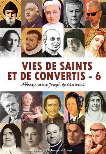 Couverture du livre « Vies de saints et de convertis t.6 » de  aux éditions R.a. Image