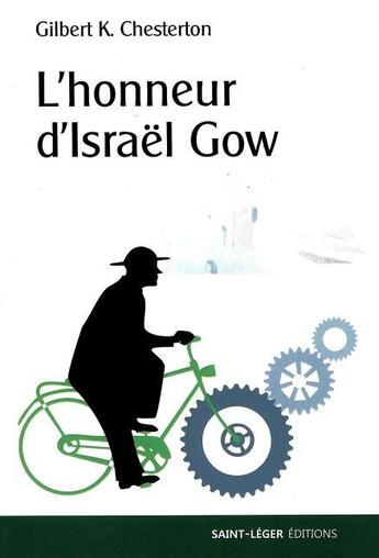Couverture du livre « L'honneur d'Israel Gow » de Gilbert Keith Chesterton aux éditions Saint-leger