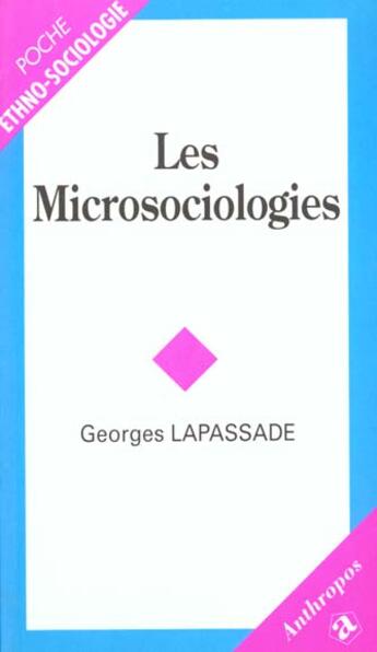 Couverture du livre « Les microsociologies » de Georges Lapassade aux éditions Economica
