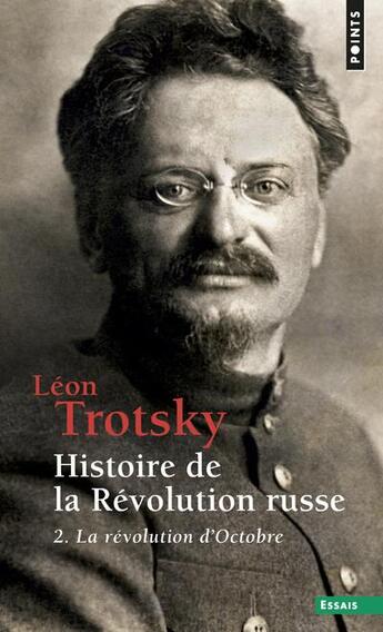 Couverture du livre « Histoire de la révolution russe t.2 ; la révolution d'octobre » de Leon Trotsky aux éditions Points
