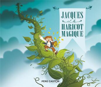 Couverture du livre « Jacques et le haricot magique » de Robert Giraud aux éditions Pere Castor