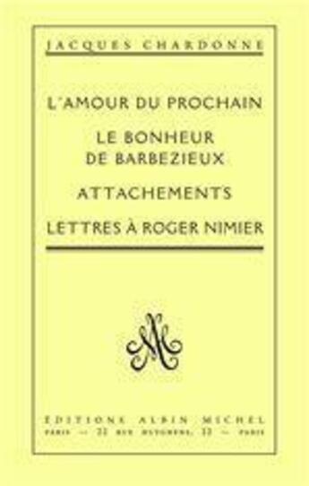 Couverture du livre « L'amour du prochain » de Jacques Chardonne aux éditions Albin Michel