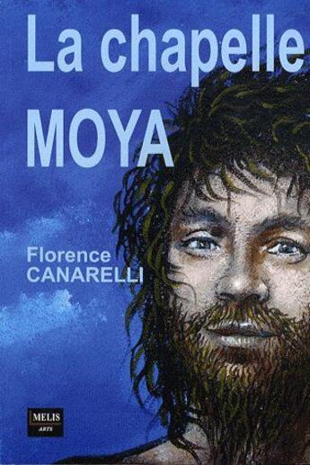 Couverture du livre « La Chapelle Moya » de Canarelli Florence aux éditions Melis