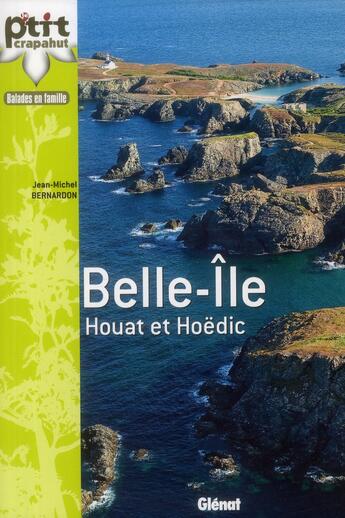 Couverture du livre « Belle-Île, Houat et Hoëdic » de Jean-Michel Bernardon aux éditions Glenat