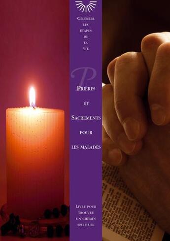 Couverture du livre « Prières et sacrements pour les malades » de Jean-Marie Humeau et Michele Langlais aux éditions Signe