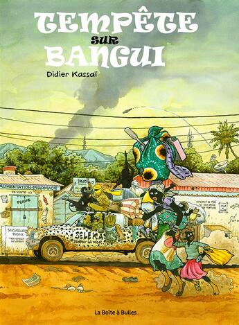 Couverture du livre « Tempête sur Bangui T.1 » de Kassai Didier aux éditions La Boite A Bulles