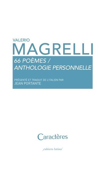 Couverture du livre « 66 poèmes ; anthologie personnelle » de Valerio Magrelli aux éditions Caracteres