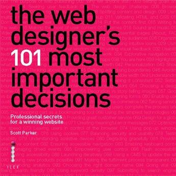 Couverture du livre « The web designer's 101 most important decisions » de Parker aux éditions Ilex