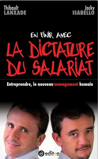 Couverture du livre « En finir avec la dictature du salariat » de Lanxade Isabello aux éditions Editea