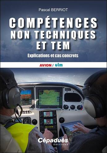 Couverture du livre « Compétences non techniques et TEM : explications et cas concrets » de Pascal Berriot aux éditions Cepadues