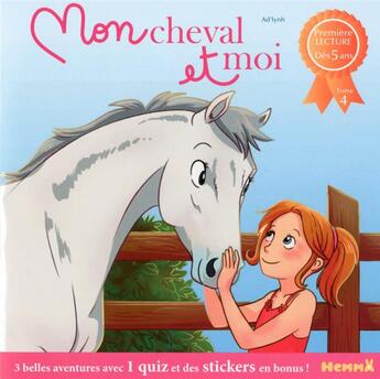 Couverture du livre « Mon cheval et moi Tome 4 » de Lenia Major et Mireille Saver et Ella Coalman aux éditions Hemma