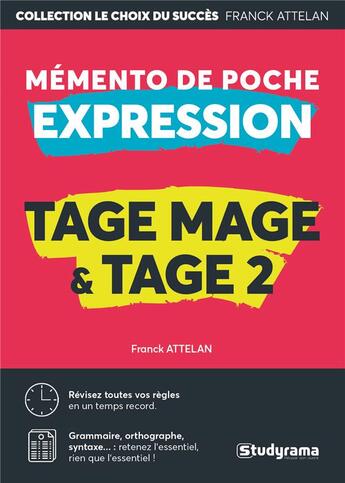 Couverture du livre « TAGE MAGE & TAGE 2 ; mémento de poche expression » de Attelan Franck aux éditions Studyrama