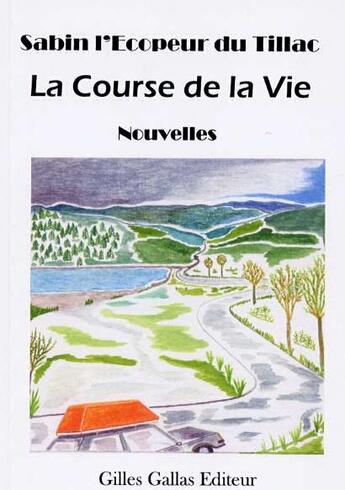 Couverture du livre « La course de la vie » de Sabin L'Ecopeur Du Tillac aux éditions Altitude
