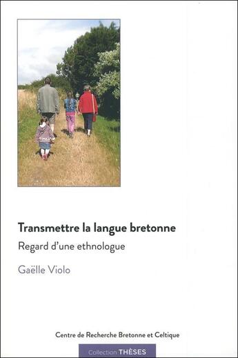 Couverture du livre « Transmettre la langue bretonne ; regard d'une ethnologue » de  aux éditions Crbc