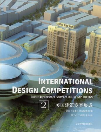 Couverture du livre « International design competitions t.2 » de Liaoning aux éditions Liaoning