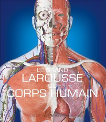 Couverture du livre « Le grand larousse du corps humains » de  aux éditions Larousse