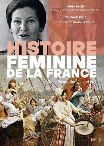 Couverture du livre « Histoire féminine de la France ; de la Révolution à la loi Veil » de Yannick Ripa aux éditions Belin