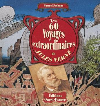 Couverture du livre « Les 60 voyages extraordinaires de Jules Verne » de Samuel Sadaune aux éditions Ouest France