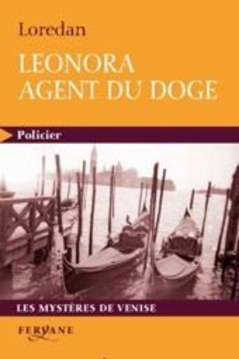 Couverture du livre « Léonora, agent du doge » de Loredan aux éditions Feryane