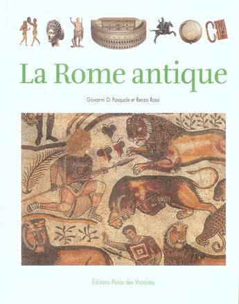 Couverture du livre « La rome antique » de Di Pasquale/Rossi aux éditions Place Des Victoires