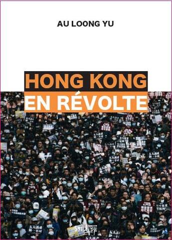 Couverture du livre « Hong Kong en révolte » de Au Loong Yu aux éditions Syllepse
