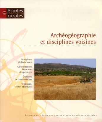 Couverture du livre « Revue études rurales n.188 : l'archéogéographie » de Revue Etudes Rurales aux éditions Ehess
