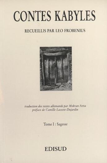 Couverture du livre « Contes kabyles n.1 sagesse » de Frobenius L. aux éditions Edisud