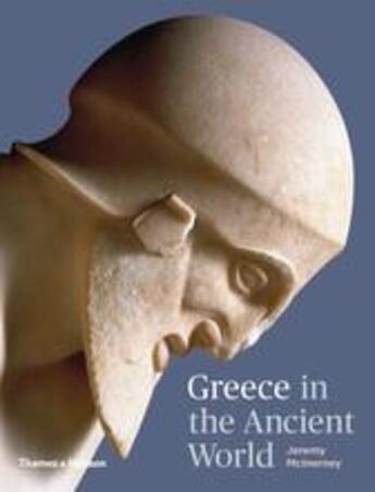 Couverture du livre « Greece in the ancient world » de Jeremy Mcinerney aux éditions Thames & Hudson