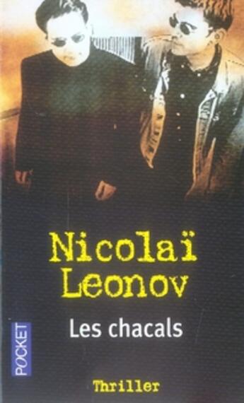 Couverture du livre « Les chacals » de Nicolai Leonov aux éditions Pocket