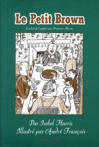 Couverture du livre « Petit brown » de Isabel Harris et Andre Francois aux éditions Memo