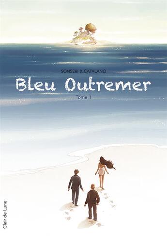 Couverture du livre « Bleu outremer t.1 » de Marco Sonseri et Monica Catalano aux éditions Clair De Lune