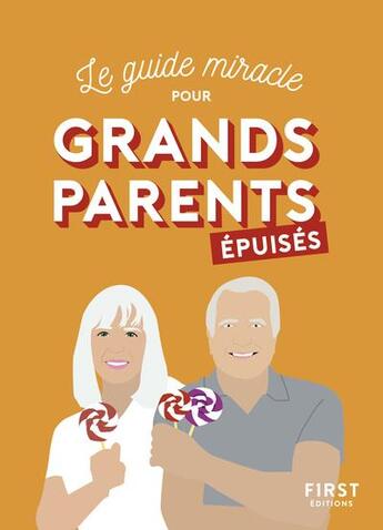Couverture du livre « Grands-parents épuisés » de Parent Epuise aux éditions First