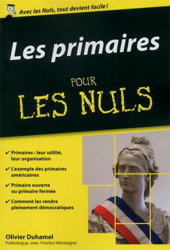 Couverture du livre « Les primaires pour les nuls » de Olivier Duhamel aux éditions First