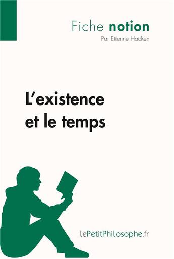 Couverture du livre « L'existence et le temps » de Etienne Hacken aux éditions Lepetitphilosophe.fr
