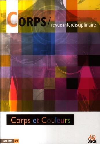 Couverture du livre « REVUE CORPS t.3 ; corps et couleurs » de  aux éditions Dilecta