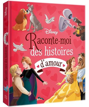 Couverture du livre « Raconte-moi des histoires : d'amour » de Disney aux éditions Disney Hachette