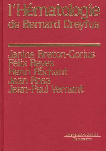 Couverture du livre « L'hematologie de bernard dreyfus (2. ed.) » de Bernard Dreyfus aux éditions Lavoisier Medecine Sciences