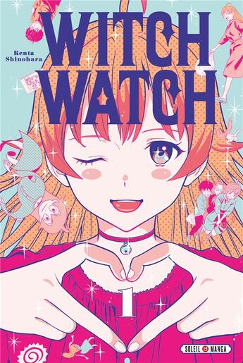 Couverture du livre « Witch watch Tome 1 » de Kenta Shinohara aux éditions Soleil
