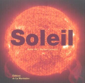 Couverture du livre « Soleil » de Hill/Carlowicz aux éditions La Martiniere