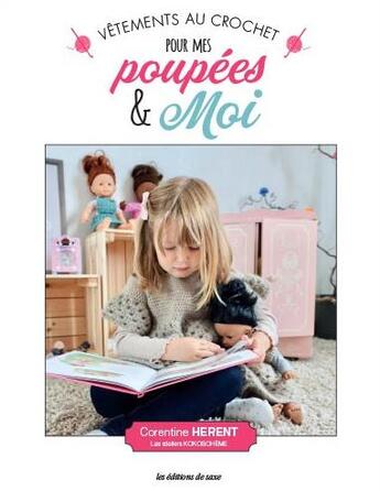 Couverture du livre « Vêtements de poupées au crochet pour mes copines & moi » de Corentine Herent aux éditions De Saxe