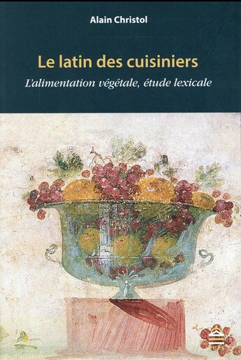 Couverture du livre « Latin des cuisiniers » de Alain Christol aux éditions Sorbonne Universite Presses