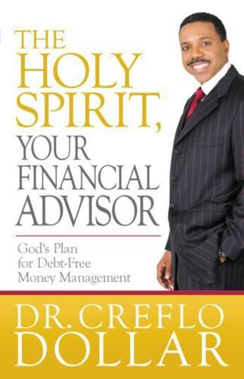 Couverture du livre « The Holy Spirit, Your Financial Advisor » de Dollar Creflo aux éditions Faitwords