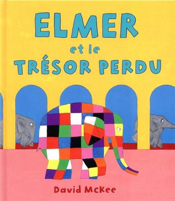 Couverture du livre « Elmer et le trésor perdu » de David Mckee aux éditions Kaleidoscope