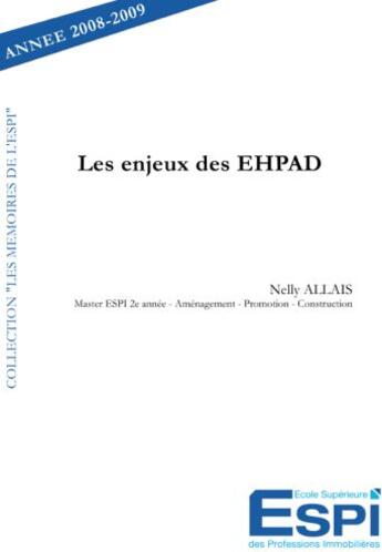 Couverture du livre « Les enjeux des EHPAD » de Nelly Allais aux éditions Edilivre