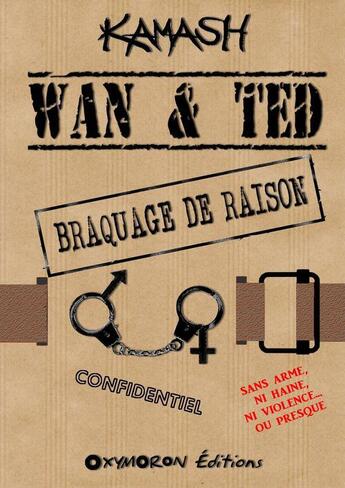 Couverture du livre « Wan & Ted ; braquage de raison » de Kamash aux éditions Oxymoron