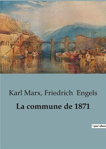Couverture du livre « La commune de 1871 » de Engels/Marx aux éditions Shs Editions