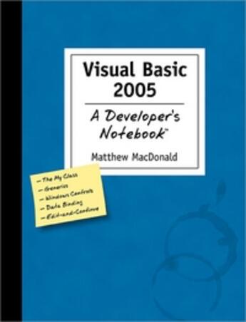 Couverture du livre « Visual Basic 2005: a developer's notebook » de Matthew Mcdonald aux éditions O Reilly & Ass