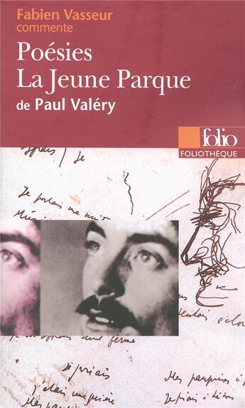 Couverture du livre « La jeune parque de Paul Valéry » de Fabien Vasseur aux éditions Folio
