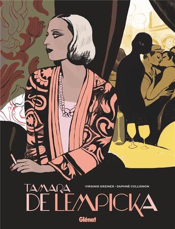 Couverture du livre « Tamara de Lempicka ; une femme moderne » de Daphne Collignon et Virginie Greiner aux éditions Glenat