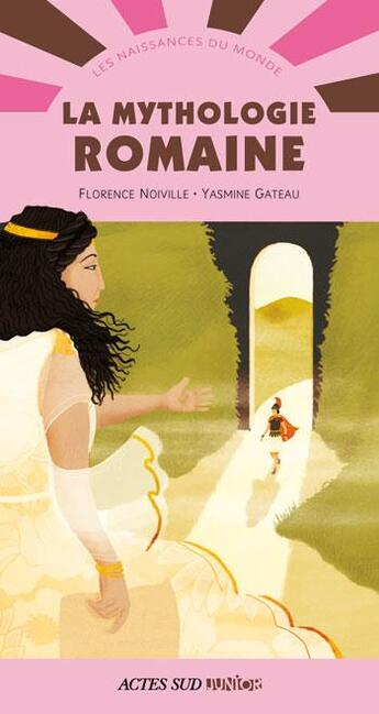 Couverture du livre « La mythologie romaine » de Florence Noiville et Yasmine Gateau aux éditions Actes Sud Junior